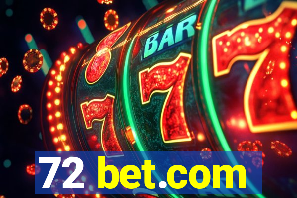 72 bet.com